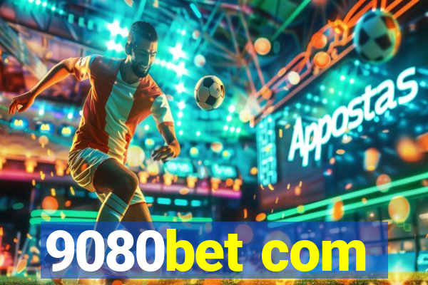 9080bet com